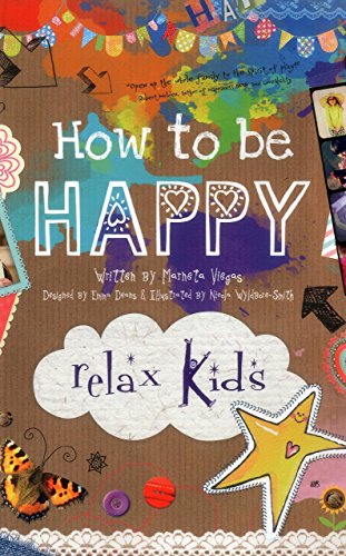 Imagen de archivo de Relax Kids - How to be Happy: 52 positive activities for children a la venta por WorldofBooks