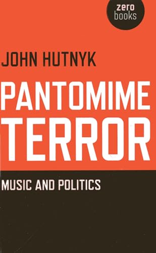 Beispielbild fr Pantomime Terror: Music and Politics zum Verkauf von Michael Lyons