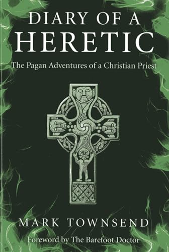 Beispielbild fr Diary of a Heretic: The Pagan Adventures of a Christian Priest zum Verkauf von WorldofBooks