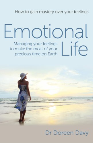 Imagen de archivo de Emotional Life - Managing your feelings to make the most of your precious time on Earth: How to gain mastery over your feelings a la venta por WorldofBooks