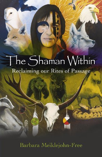 9781782793052: The Shaman Within: Reclaiming Our Rites of Passage
