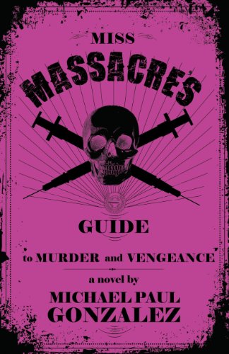 Imagen de archivo de Miss Massacre's Guide to Murder and Vengeance a la venta por HPB-Red