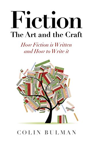 Beispielbild fr Fiction - The Art and the Craft: How Fiction is Written and How to Write it zum Verkauf von WorldofBooks