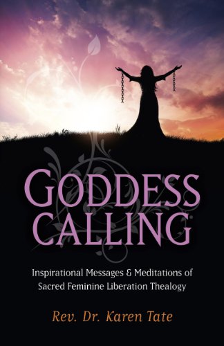 Beispielbild fr Goddess Calling: Inspirational Messages & Meditations of Sacred Feminine Liberation Thealogy zum Verkauf von WorldofBooks