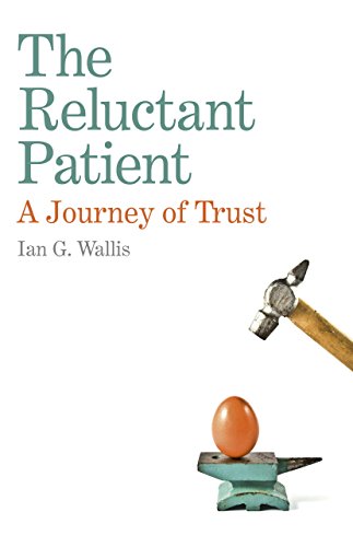 Beispielbild fr The Reluctant Patient: A Journey of Trust zum Verkauf von WorldofBooks