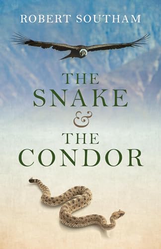 Imagen de archivo de The Snake and the Condor a la venta por WorldofBooks