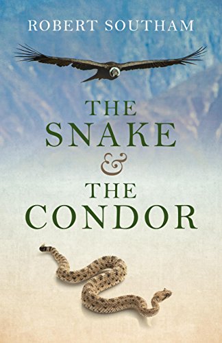 Stock image for The Snake and the Condor for sale by WorldofBooks