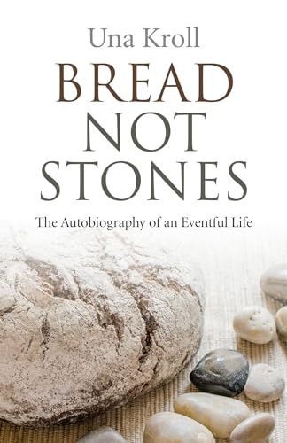 Beispielbild fr Bread Not Stones: the Autobiography of an Eventful Life zum Verkauf von WorldofBooks