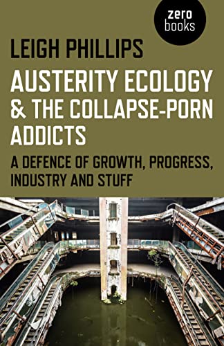 

Austerity Ecology & the Collapse-porn Addicts