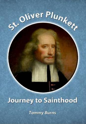 Stock image for St. Oliver Plunkett - Journey to Sainthood for sale by LeeMan Books