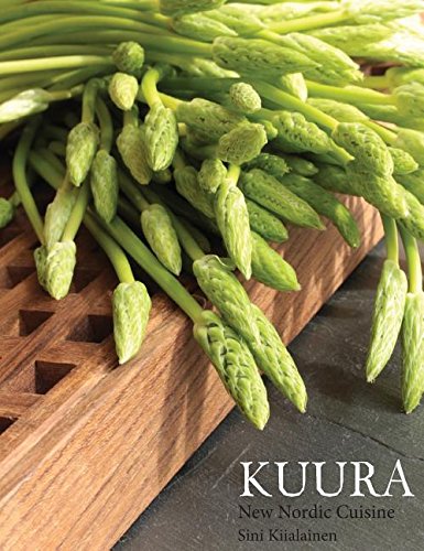 Beispielbild fr Kuura: New Nordic Cuisine zum Verkauf von AwesomeBooks