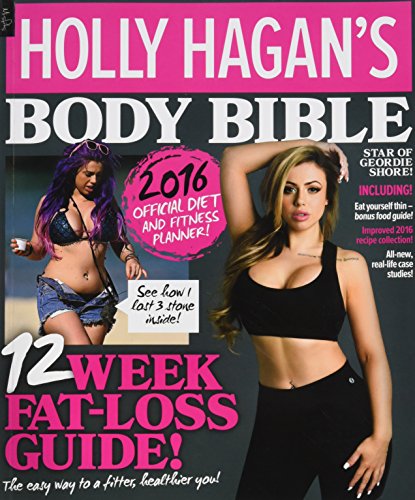 Stock image for Holly Hagan's 12 Week Body Bible 2016 edition for sale by WorldofBooks