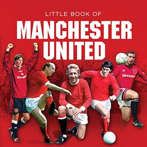 Beispielbild fr Little Book of Manchester United (Little Books) zum Verkauf von AwesomeBooks