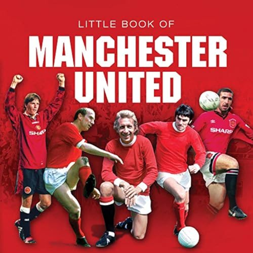 Stock image for Manchester United (Little Books) for sale by BargainBookStores
