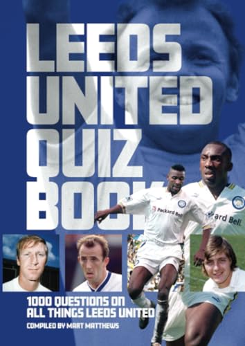Beispielbild fr Leeds United FC Quiz Book zum Verkauf von Blackwell's