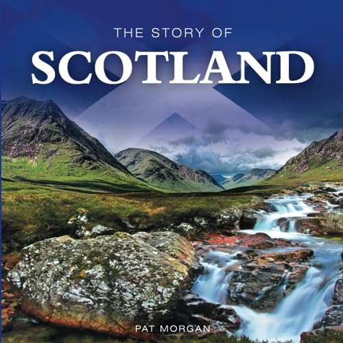 Beispielbild fr The Story of Scotland zum Verkauf von WorldofBooks