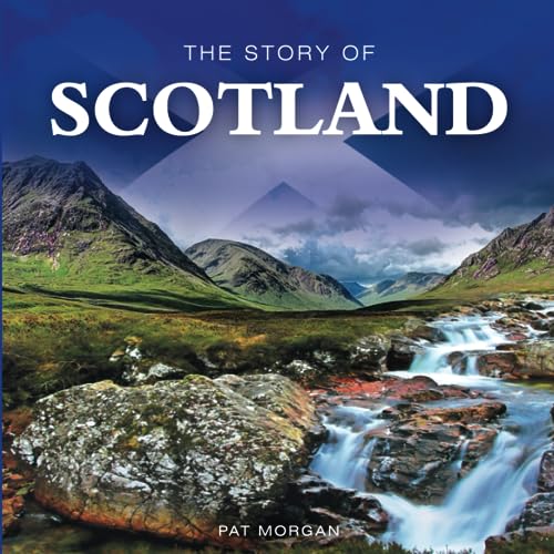 Imagen de archivo de The Story of Scotland a la venta por WorldofBooks