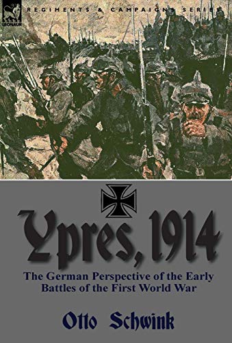 9781782820284: Ypres, 1914: the German Perspective of the Early Battles of the First World War