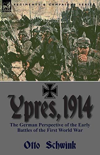 Beispielbild fr Ypres, 1914: the German Perspective of the Early Battles of the First World War zum Verkauf von Lucky's Textbooks