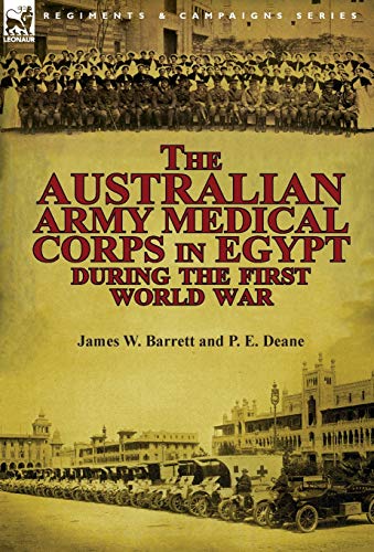 9781782821069: The Australian Army Medical Corps in Egypt During the First World War