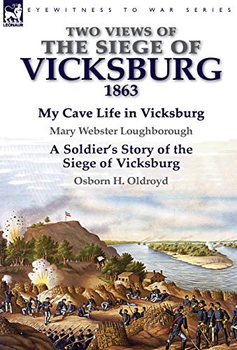 Imagen de archivo de Two Views of the Siege of Vicksburg, 1863 a la venta por Lucky's Textbooks