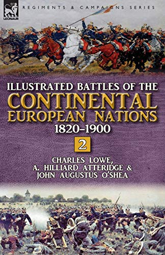 Imagen de archivo de Illustrated Battles of the Continental European Nations 1820-1900: Volume 2 a la venta por Lucky's Textbooks