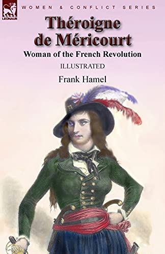 Stock image for Throigne de Mricourt: Woman of the French Revolution for sale by GreatBookPrices