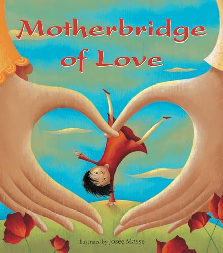 Beispielbild fr Motherbridge of Love zum Verkauf von Idaho Youth Ranch Books