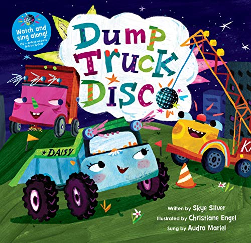 Imagen de archivo de Dump Truck Disco [With CD (Audio)] a la venta por ThriftBooks-Atlanta