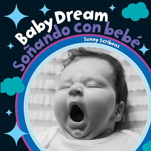 Stock image for Baby Dream/Sonando Con Bebe (Baby's Day) (English and Spanish Edition) for sale by SecondSale