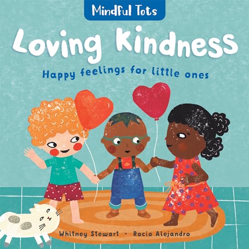 Beispielbild fr Mindful Tots: Loving Kindness zum Verkauf von Better World Books