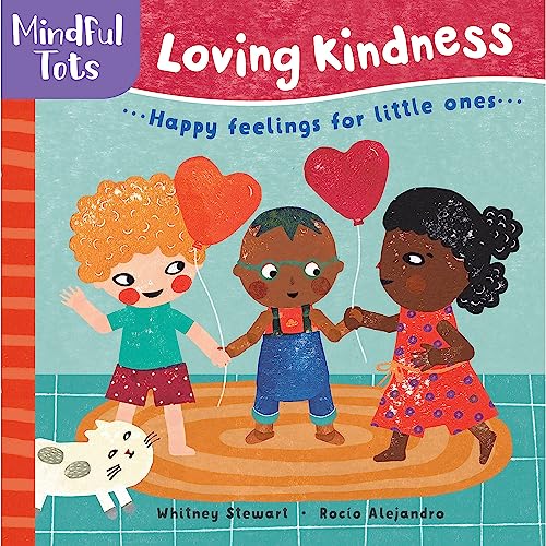Stock image for Mindful Tots: Loving Kindness for sale by Better World Books: West