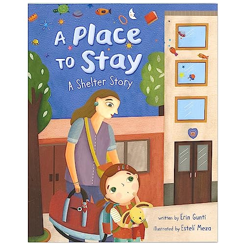 Stock image for A Place to Stay: A Shelter Story for sale by HPB Inc.