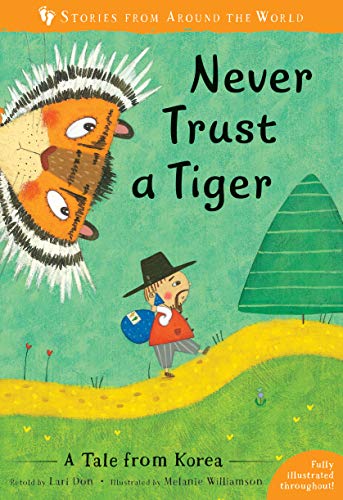 Stock image for Never Trust a Tiger: A Tale from Korea for sale by ThriftBooks-Dallas