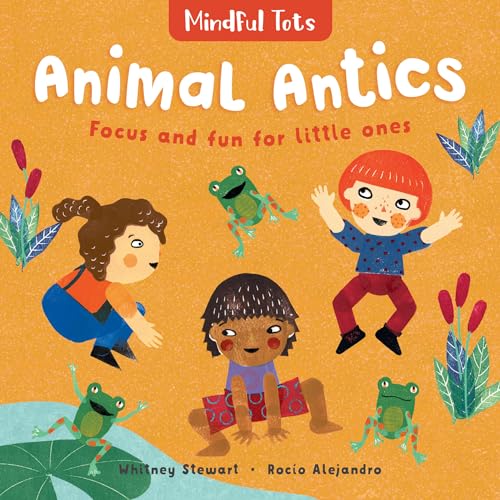Beispielbild fr Mindful Tots: Animal Antics: 1 zum Verkauf von WorldofBooks