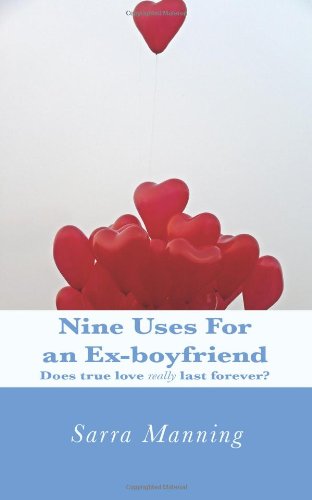 9781782921943: Nine Uses for an Ex-Boyfriend