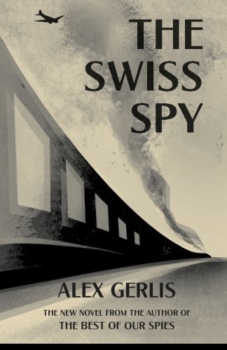 Stock image for The Swiss Spy for sale by Goodwill Books