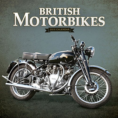 9781782935100: British Motorbikes 2015 Calendar: 12x12