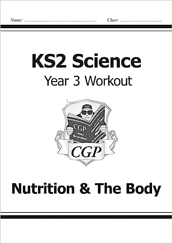 9781782940807: KS2 Science Year 3 Workout: Nutrition & The Body (CGP Year 3 Science)