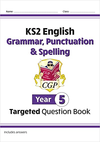 9781782941330: KS2 English Year 5 Grammar, Punctuation & Spelling Targeted Question Book (with Answers) (CGP Year 5 English)