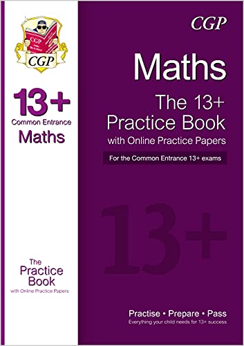 Beispielbild fr 13+ Maths Practice Book for the Common Entrance Exams (exams up to June 2022) (CGP 13+ ISEB Common Entrance) zum Verkauf von WorldofBooks