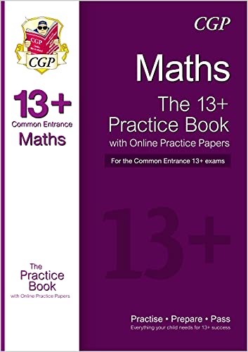 Stock image for 13+ Maths Practice Book for the Common Entrance Exams (exams up to June 2022) (CGP 13+ ISEB Common Entrance) for sale by WorldofBooks