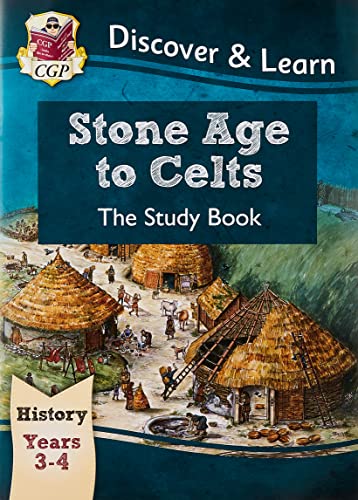 Beispielbild fr KS2 History Discover & Learn: Stone Age to Celts Study Book (Years 3 & 4) (CGP KS2 History) zum Verkauf von WorldofBooks