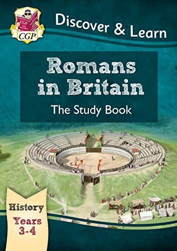 Beispielbild fr KS2 History Discover & Learn: Romans in Britain Study Book (Years 3 & 4) (CGP KS2 History) zum Verkauf von WorldofBooks