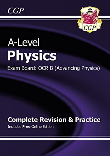 Stock image for A-Level Physics: OCR B Year 1 & 2 Complete Revision & Practice with Online Edition: for the 2024 and 2025 exams (CGP OCR B A-Level Physics) for sale by WorldofBooks