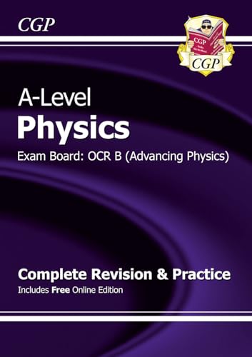 Stock image for A-Level Physics: OCR B Year 1 & 2 Complete Revision & Practice with Online Edition: for the 2024 and 2025 exams (CGP OCR B A-Level Physics) for sale by WorldofBooks