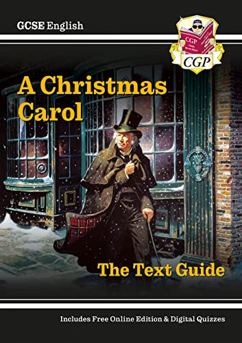 Beispielbild fr GCSE English Text Guide - A Christmas Carol includes Online Edition & Quizzes: for the 2024 and 2025 exams (CGP GCSE English Text Guides) zum Verkauf von WorldofBooks