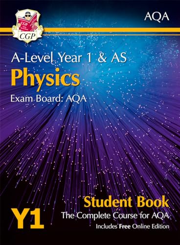 Imagen de archivo de A-Level Physics for AQA: Year 1 & AS Student Book with Online Edition: course companion for the 2024 and 2025 exams (CGP AQA A-Level Physics) a la venta por WorldofBooks