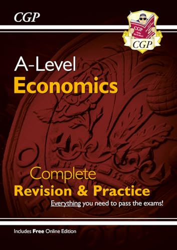 Beispielbild fr A-Level Economics: Year 1 & 2 Complete Revision & Practice (with Online Edition): for the 2024 and 2025 exams (CGP A-Level Economics) zum Verkauf von WorldofBooks