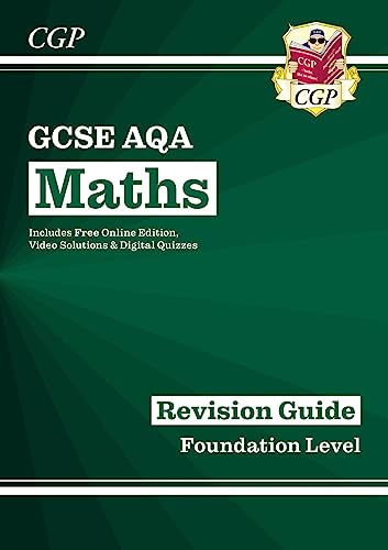 9781782943914: GCSE Maths AQA Revision Guide: Foundation inc Online Edition, Videos & Quizzes (CGP AQA GCSE Maths)